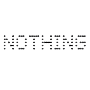 Nothing
